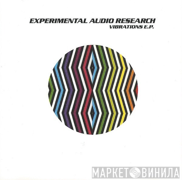 Experimental Audio Research  - Vibrations E.P.