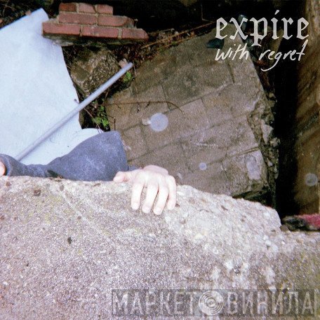 Expire   - With Regret