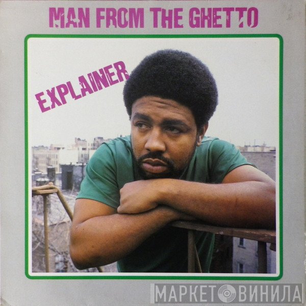 Explainer - Man From The Ghetto