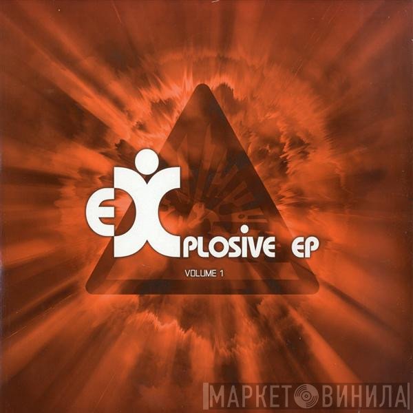  - Explosive EP Volume 1