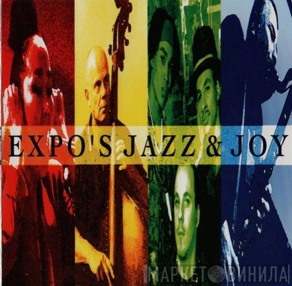 Expo's Jazz & Joy - Expo's Jazz & Joy