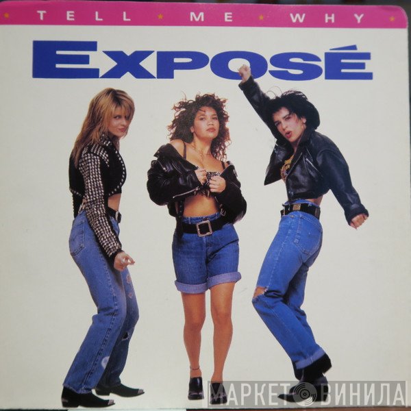 Exposé  - Tell Me Why