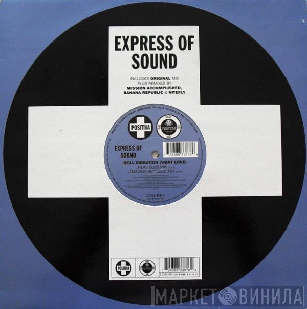 Express Of Sound - Real Vibration (Want Love)