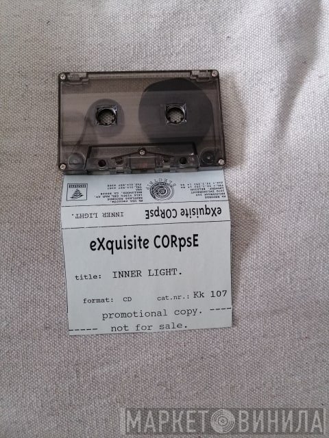 Exquisite Corpse  - Inner Light