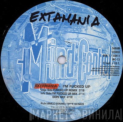 Extamania - I'm Fucked Up