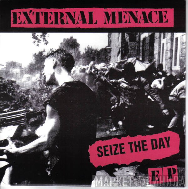 External Menace - Seize The Day EP