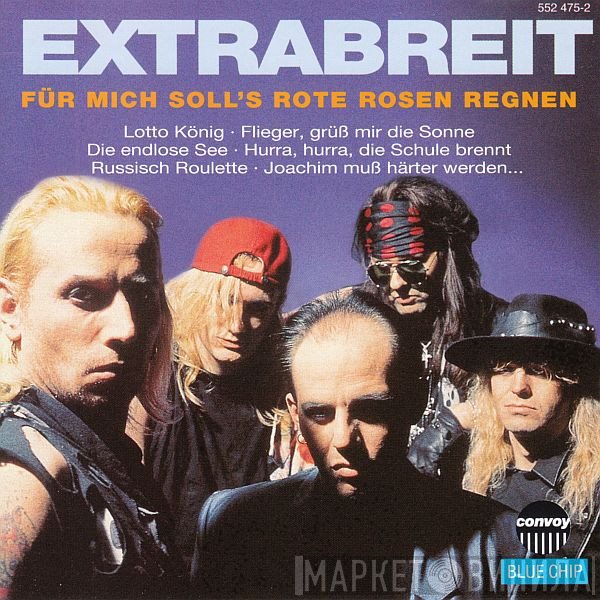 Extrabreit  - Für Mich Soll's Rote Rosen Regnen