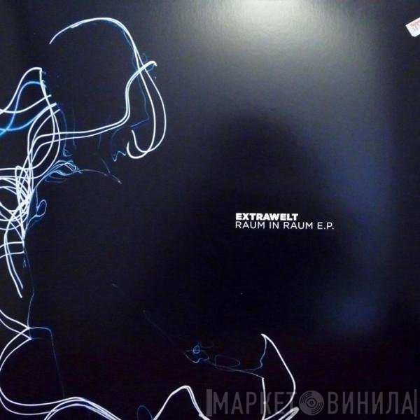 Extrawelt  - Raum In Raum E.P.