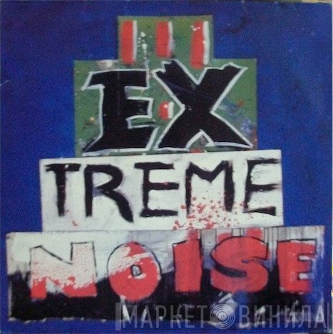 Extreme Noise  - No Pop