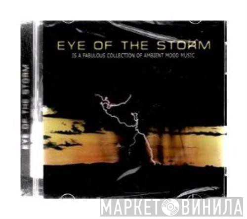  - Eye Of The Storm
