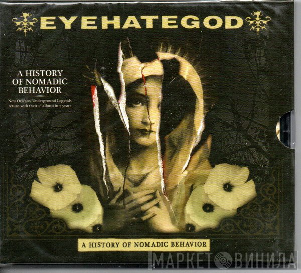 EyeHateGod  - A History Of Nomadic Behavior