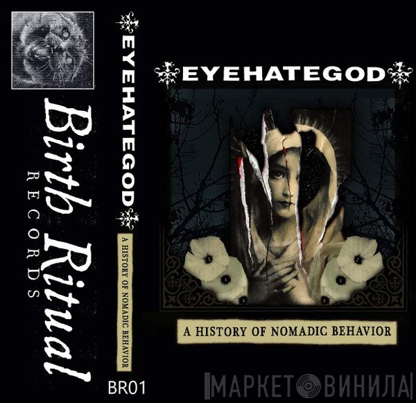 EyeHateGod  - A History Of Nomadic Behavior