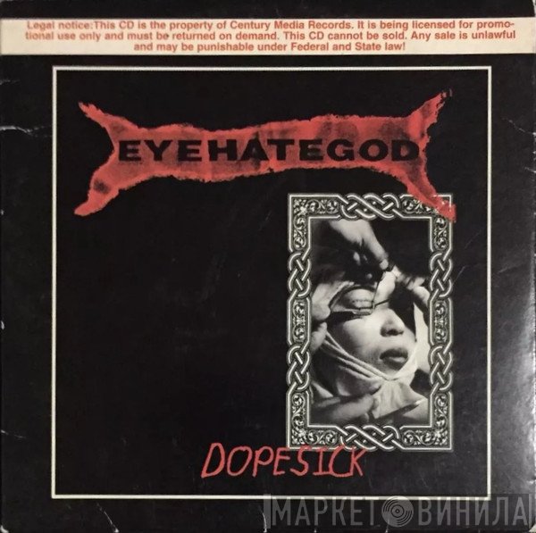 EyeHateGod  - Dopesick