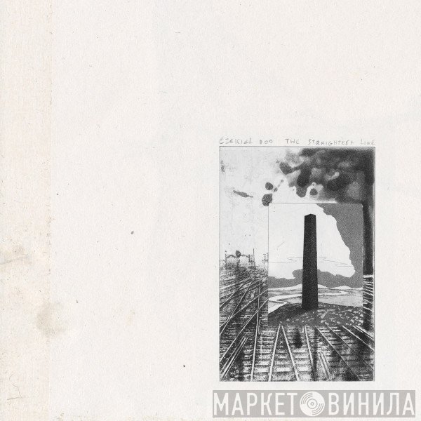 Ezekiel Doo - The Straightest Line