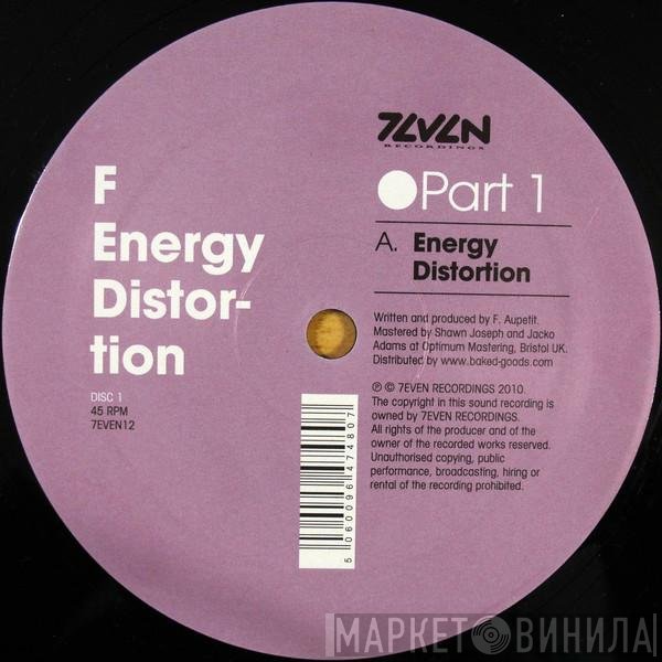 F  - Energy Distortion - Part 1