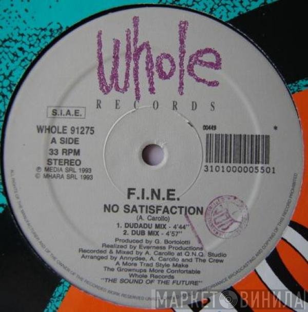 F.I.N.E.  - No Satisfaction