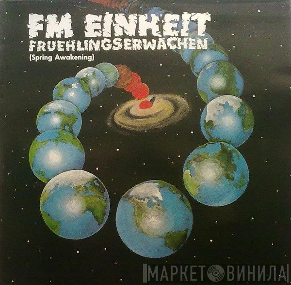 F.M. Einheit  - Fruehlingserwachen (Spring Awakening)