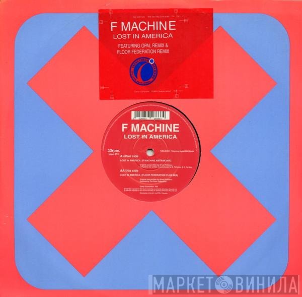 F Machine - Lost In America