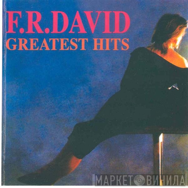 F.R. David  - Greatest Hits