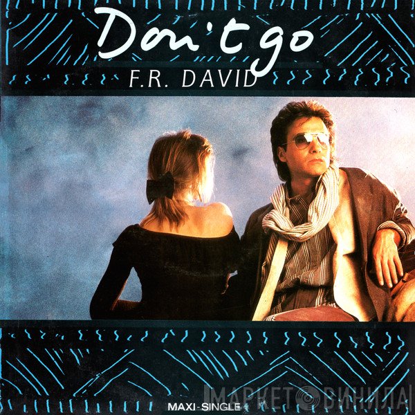 F.R. David  - Don't Go