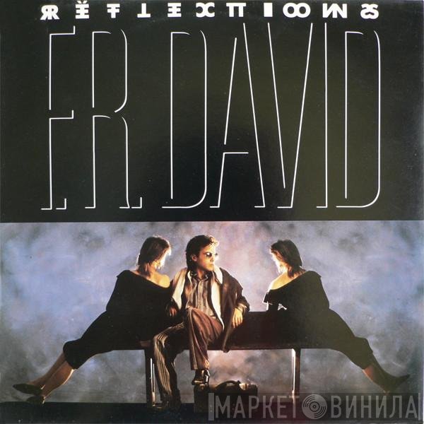 F.R. David  - Reflections