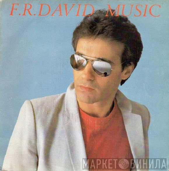 F.R. David  - Music