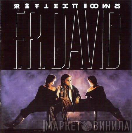 F.R. David  - Reflections