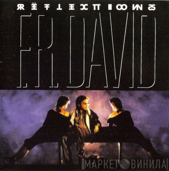 F.R. David  - Reflections
