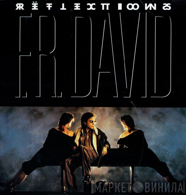 F.R. David  - Reflections