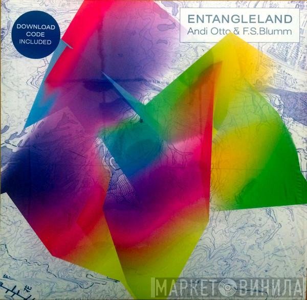F.S. Blumm, Andi Otto - Entangleland