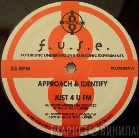 F.U.S.E., F.U.S.E.  - Approach & Identify