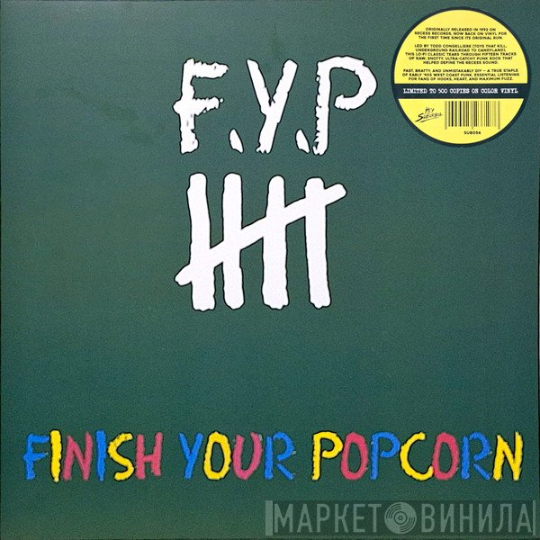 F.Y.P. - Finish Your Popcorn