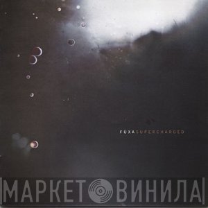 Füxa  - Supercharged