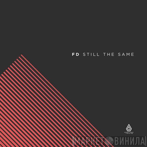 FD  - Still The Same Ep