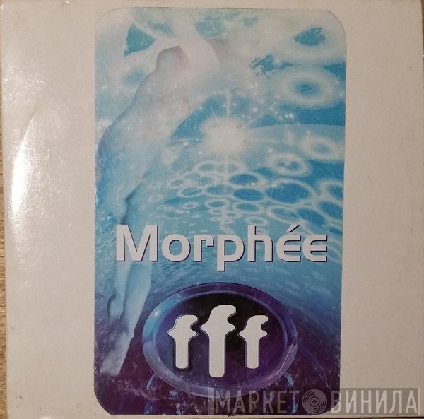 FFF   - Morphée