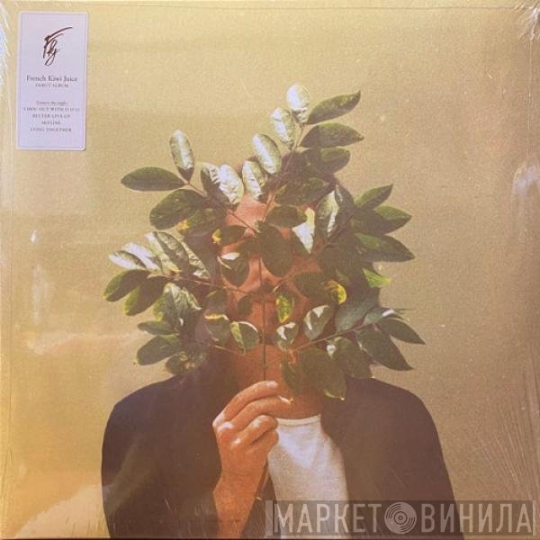 FKJ (French Kiwi Juice) - French Kiwi Juice