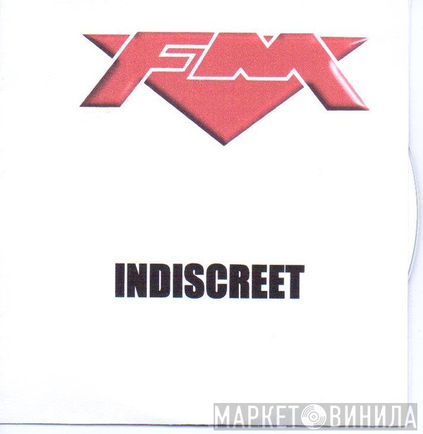 FM   - Indiscreet