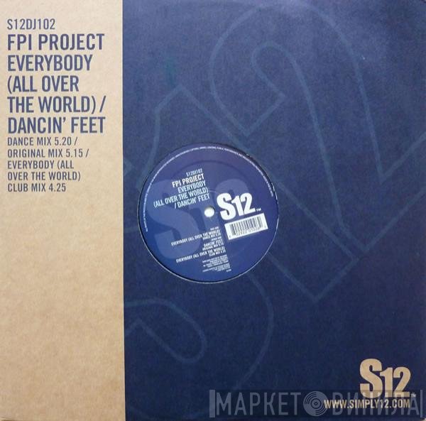 FPI Project - Everybody (All Over The World) / Dancin' Feet