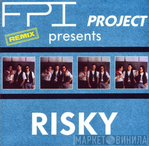 FPI Project  - Risky (Remix)