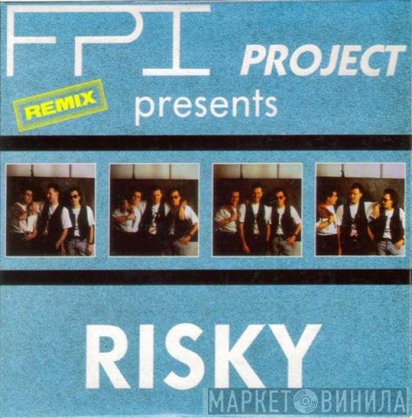 FPI Project  - Risky (Remix)
