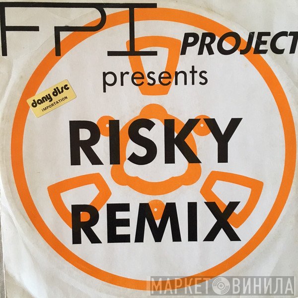 FPI Project  - Risky (Remix)