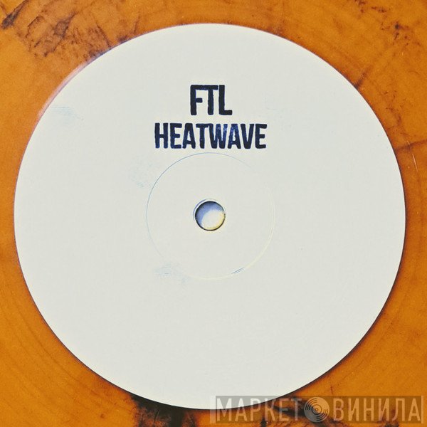FTL  - Heatwave