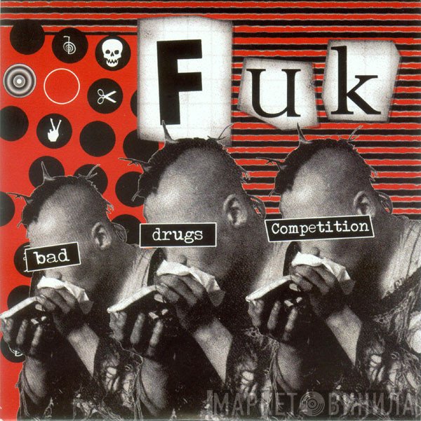 FUK - Bad Drugs Competition