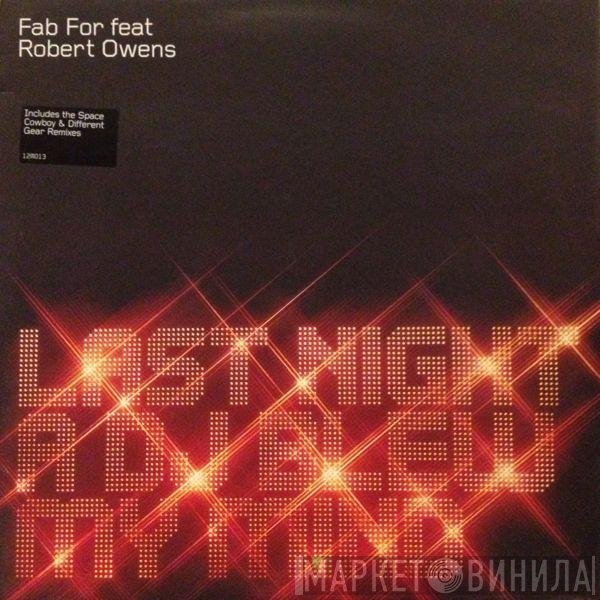Fab For, Robert Owens - Last Night A DJ Blew My Mind
