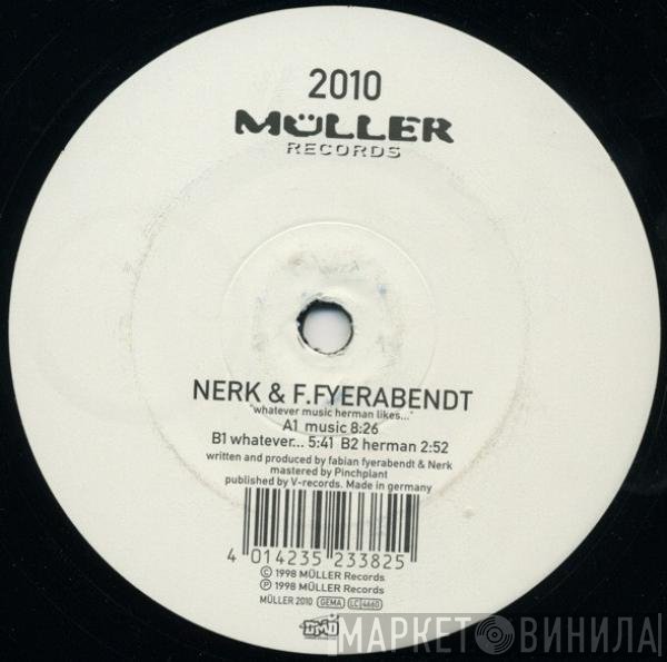 Fabian Feyerabendt, Nerk - Whatever Music Herman Likes...