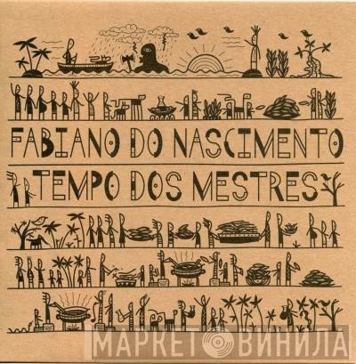Fabiano Nascimento - Tempo Dos Mestres