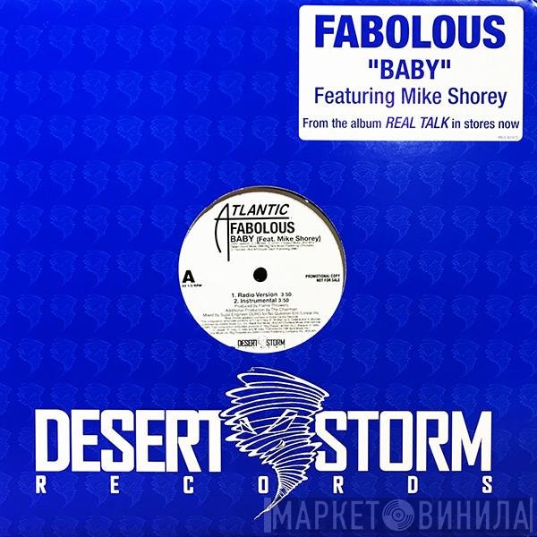 Fabolous Featuring Mike Shorey  - Baby
