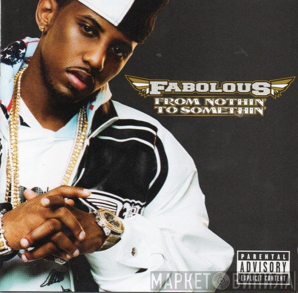 Fabolous - From Nothin' To Somethin'