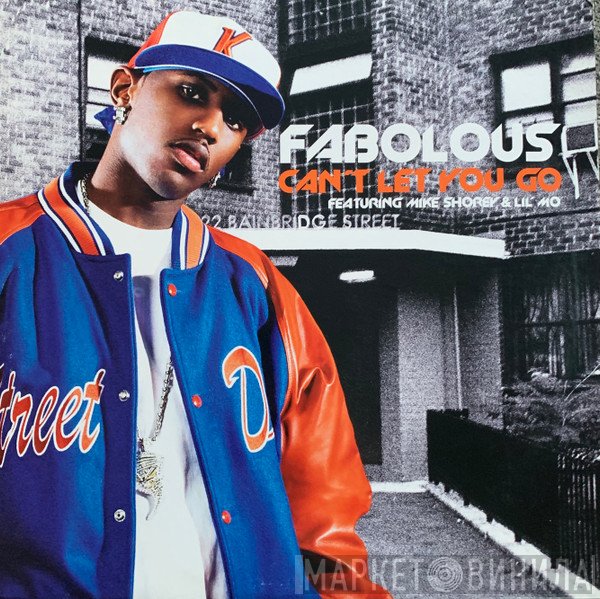 Fabolous, Lil' Mo, Mike Shorey - Can't Let You Go