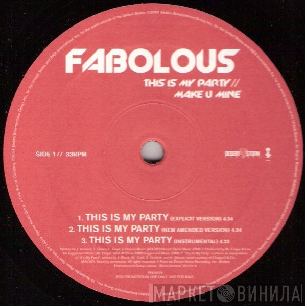 Fabolous - This Is My Party / Make U Mine